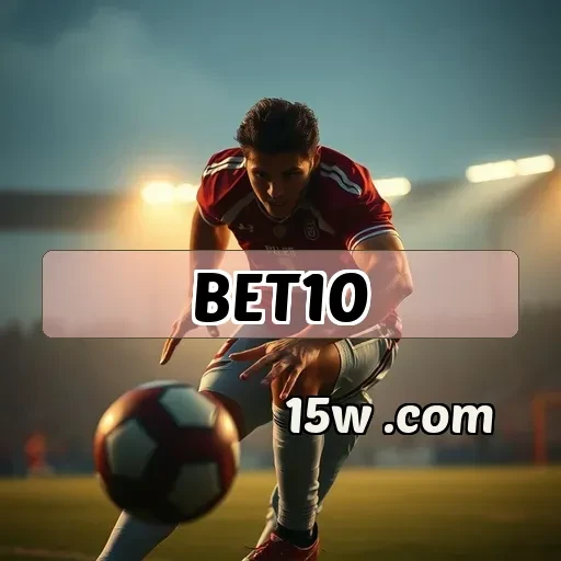 bet10.com Bônus